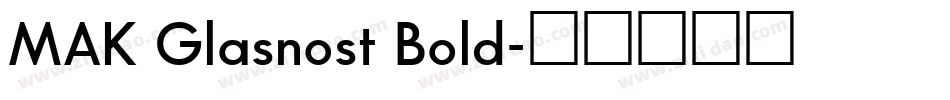 MAK Glasnost Bold字体转换